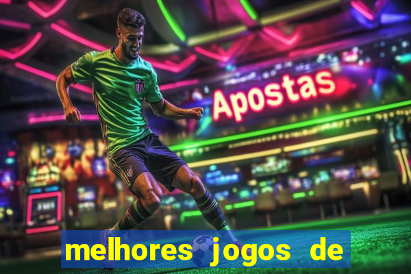 melhores jogos de ganhar dinheiro de verdade